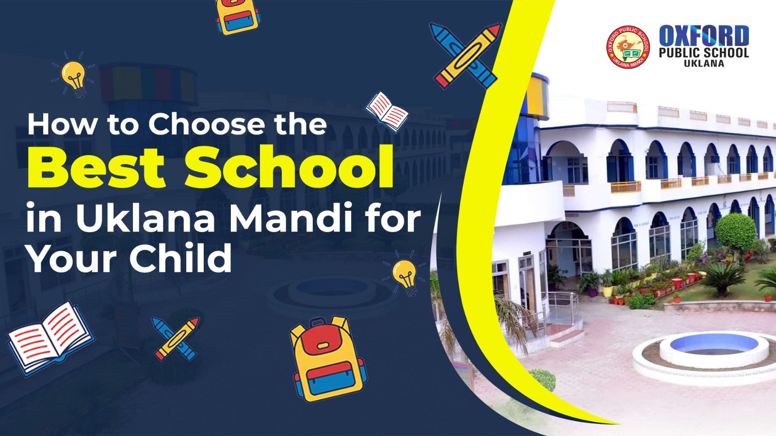 How to Choose the Best School in Uklana Mandi for Your Child
