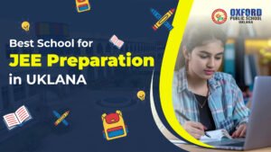 Best School for JEE Preparation