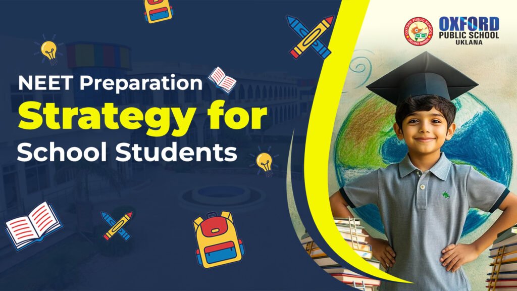NEET Preparation Strategy for School Students